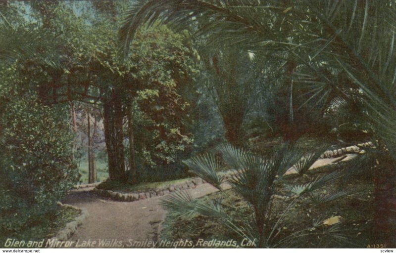 REDLANDS, California, 1900-10s; Glen & Mirror Lake Walks, Smiley Heights