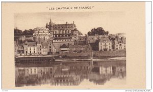 AMBOISE, Indre Et Loire, France, 1900-1910's; Les Chateaux De France