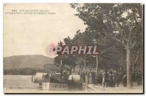 Old Postcard Aix les Bains Savoie Grand Port Arrival of the steamer