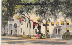 The First Baptist Church and Educational Building Daytona Beach, Florida  