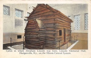 Cabin in which Abraham Lincoln was born Lincoln Memorial Hall Hodgenville Ken...