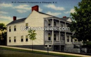 Cornwallis Headquarters - Wilmington, North Carolina NC  