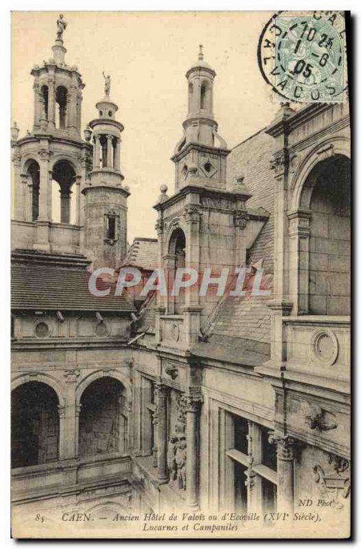 Old Postcard Old Caen Hotel de Valois and skylights Campaniles