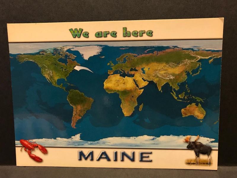 Postcard We are here - Maine, view of the world in perspective unposted MS680A