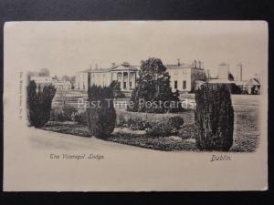 Ireland: Dublin THE VICEREGAL LODGE c1902 UB by The Wrench Series No.52