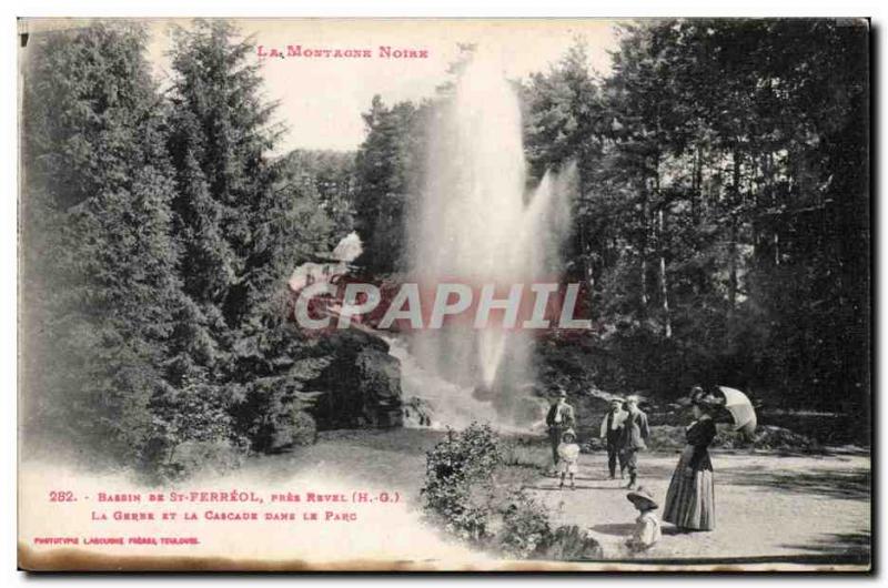 Saint Ferreol - The Park and the Wave - Cascade - Old Postcard