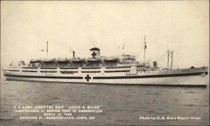 WORLD WAR II WWII US Army Hospital Ship Louis A Milne Old Postcard