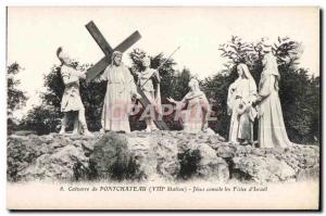 Old Postcard Calvary of Pontchateau (VIII Station) Jesus consoles the Daughte...