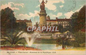 Postcard Old Lyon Place Carnot Monument of the Republic