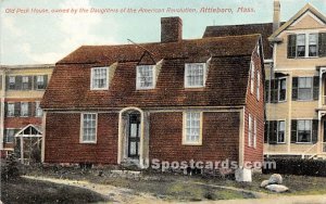 Old Peck House owned by Daughters of American Revolution - Attleboro, MA