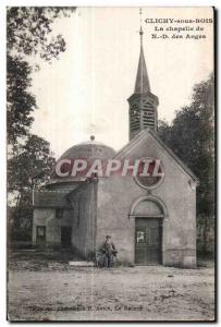 Old Postcard Clichy sous Bois Chapel N D Angels