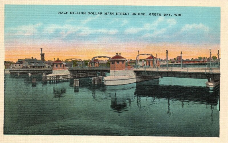 Vintage Postcard 1930's Half Million Dollar Main St. Bridge Green Bay