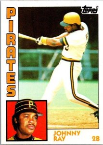1984 Topps Baseball Card Johnny Ray Pittsburgh Pirates sk3598a