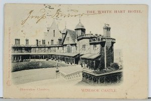 From The White Hart Hotel, WINDSOR CASTLE, Horseshoe Cloisters 1903 Postcard K18