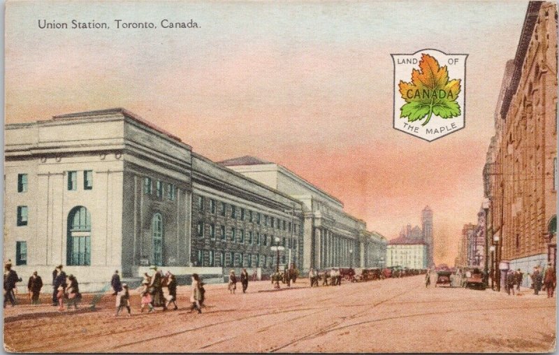 Union Station Toronto Ontario ON Land Of The Maple Leaf Patriotic Postcard H62