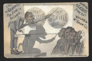 VICTORIAN TRADE CARD Globe Tobacco Black Man Lecturing & Shadow Ape 'I Tell you