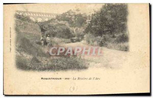 Old Postcard Roquefavour the River Arc