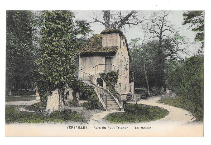 Versailles Parc du Petit Trianon Le Moulin The Mill Postcard