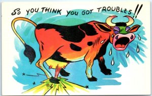 Postcard - So You Think You Got Troubles!! with Cow Stepping on Udder Art Print