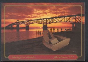 America Postcard - Bridge at Sunrise, Yorktown, Virginia   T3578