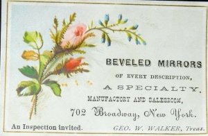 Walker's Beveled Mirrors 702 Broadway, New York Victorian Trade Card #1     C4