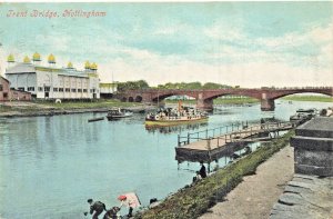 NOTTINGHAM ENGLAND~TRENT BRIDGE~SHIP-BOAT-DOCK~1905 POSTCARD