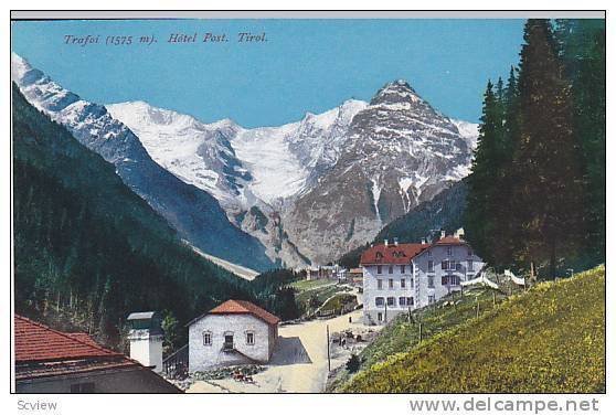 Trafoi , Hotel Post. Tirol, Austria, 00-10s