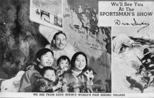 DAVE IRWINS WORLDS FAIR ESKIMO VILLAGE-HUSKIES-SPORTSMAN'S SHOW POSTCARD