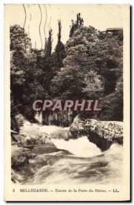 Old Postcard Bellegarde Entree Of Loss Of Rhone