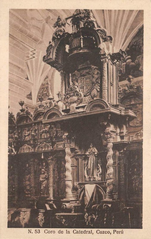 N. 53 CORO DE LA CATHEDRAL CUZCO PERU POSTCARD (c. 1920s)