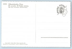 Ollantaitambo Peru Postcard The Snow Mountain Eternal Fair c1950's RPPC Photo