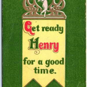 c1908 Get Ready Henry Good Time Motto Sheahan Thick Postcard Ribbon Cupid A118