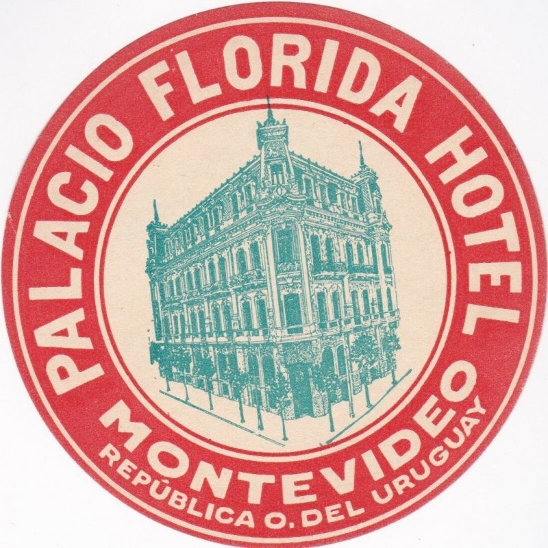 Uruguay Montevideo Palacio Florida Hotel Vintage Luggage Label lbl0393