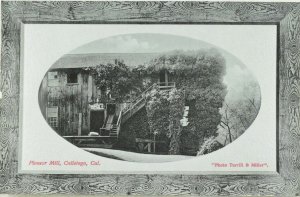 C.1910 Pioneer Mill, Calistoga, Cal. Frame Border Vintage Postcard P97