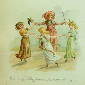 1890 Prang Christmas Card Lovely Young Girls Flowers Dancing Circle &U