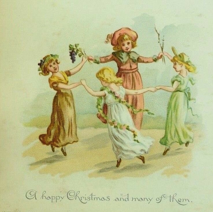 1890 Prang Christmas Card Lovely Young Girls Flowers Dancing Circle &U