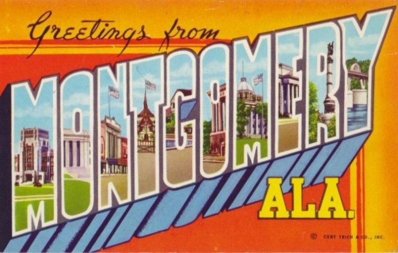 GREETINGS FROM MONTGOMERY ALA.