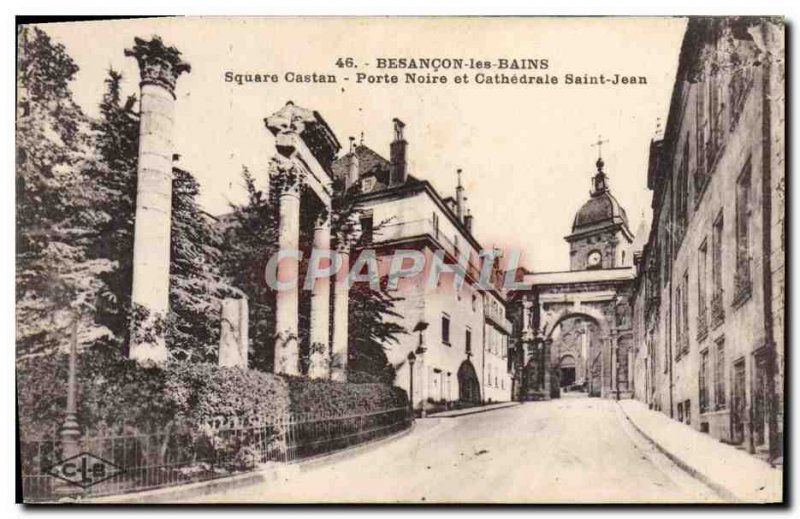 Old Postcard Besancon Les Bains Square Castan black and Cathedral Porte Saint...