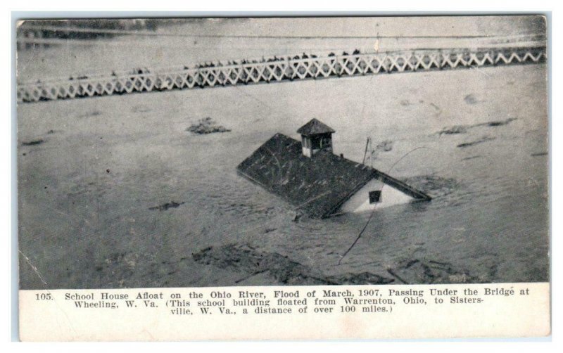 WHEELING, WV ~ SCHOOL HOUSE Traveled 100 Miles in FLOOD 1907 Ohio River Postcard