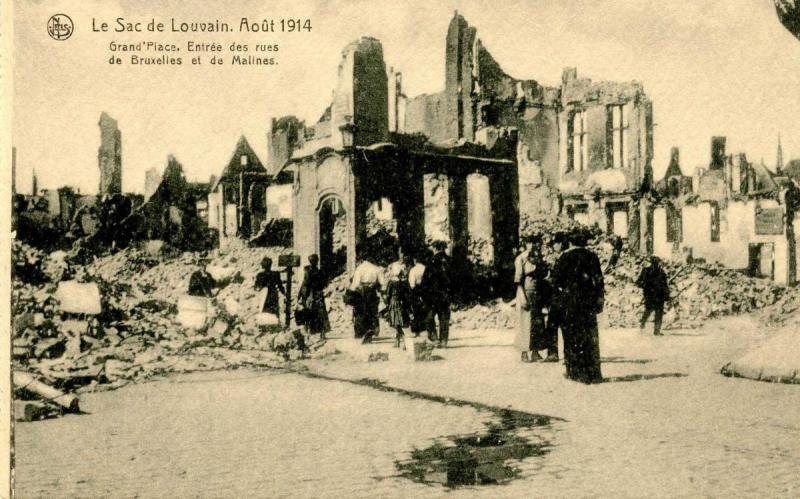 France - Louvain. WWI, August 1914. Ruins at Grand Place. Entrance to Rues Br...