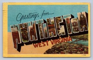 J93/ Huntington West Virginia Postcard Linen Large Letter Greetings from 219