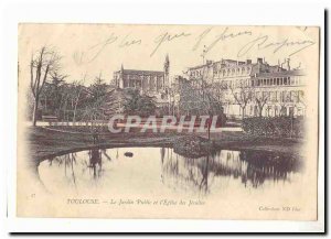 Toulouse Old Postcard The public garden and & # 39eglise the Jesuits