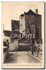 Old Postcard Chateau des Moulins Bourbon Dues (Cote is)