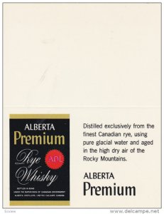 ADV: Alberta Premium Rye Whisky, Distilled Exclusively From the Finest Canad...