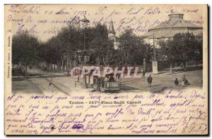 Postcard Old Tram Train Toulon Place Carnot Sadit sadi Carnot