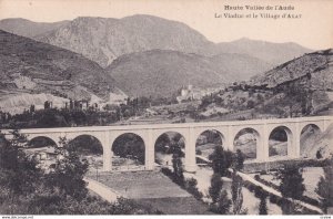 AXAT, Aude, France, 1900-1910s; Haute Valle De L'aude, Le Viaduc Et Le Villag...