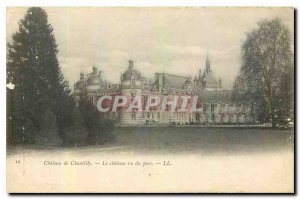 Old Postcard Chateau of Chantilly seen the castle park