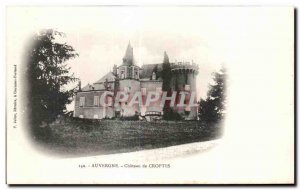 Old Postcard Auvergne Chateau de Croptes