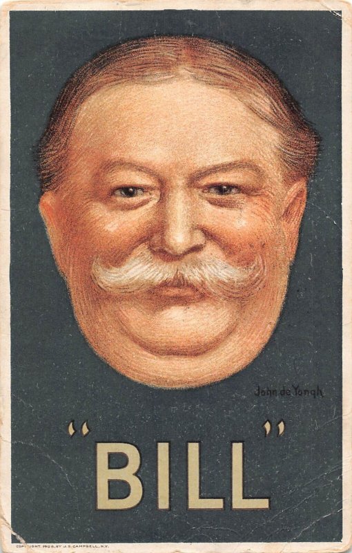 B041 Politician Election Campaign Poster 1911 William Howard Taft Bill postcard
