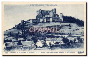 Old Postcard Auvergne Surroundings of St Nectaire Mirols the castle Renaissan...